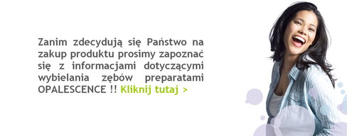 Zanim zdecydują się Państwo na zakup produktu prosimy zapoznać się z informacjami dotyczącymi wybielania zębów preparatami OPALESCENCE! (Kliknij tutaj)